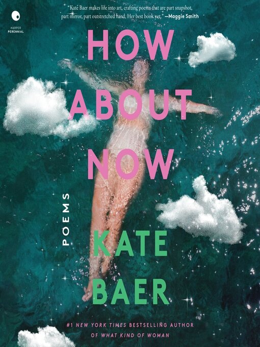 Title details for How About Now by Kate Baer - Wait list